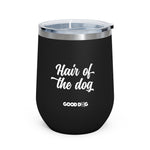 Hair of the Dog - Wine Tumbler