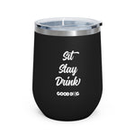 Sit. Stay. Drink. - Wine Tumbler